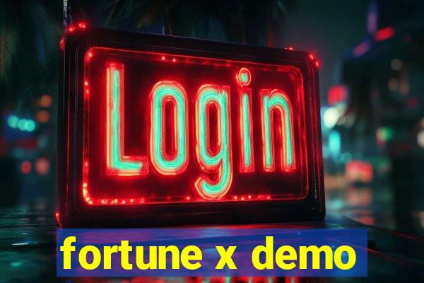 fortune x demo