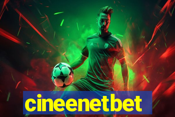 cineenetbet