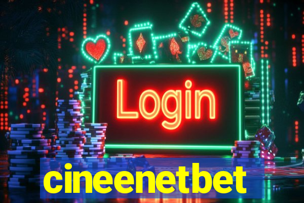 cineenetbet