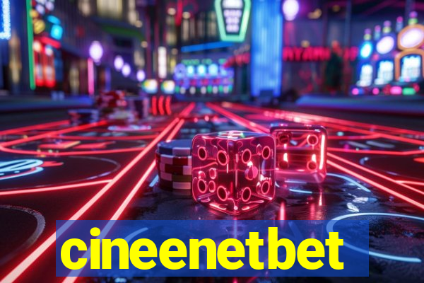 cineenetbet