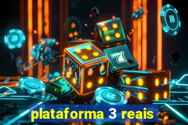 plataforma 3 reais