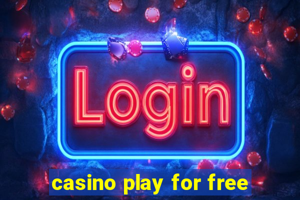 casino play for free