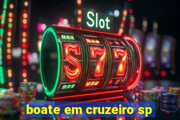 boate em cruzeiro sp