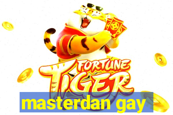 masterdan gay