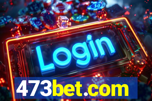 473bet.com