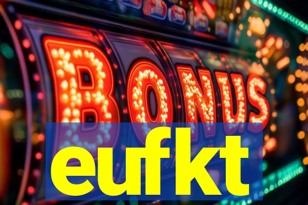 eufkt