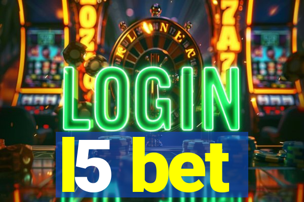 l5 bet