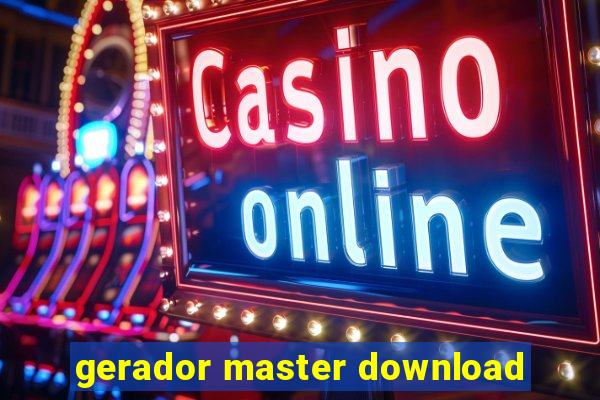 gerador master download