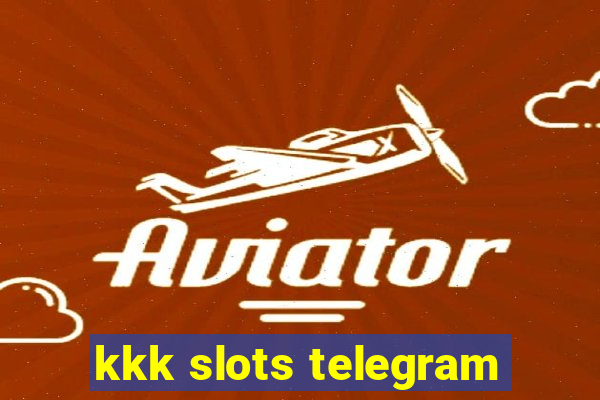 kkk slots telegram