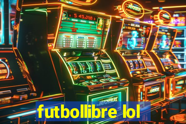 futbollibre lol