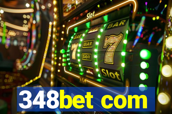 348bet com