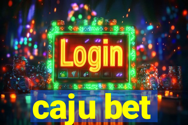 caju bet