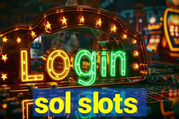 sol slots