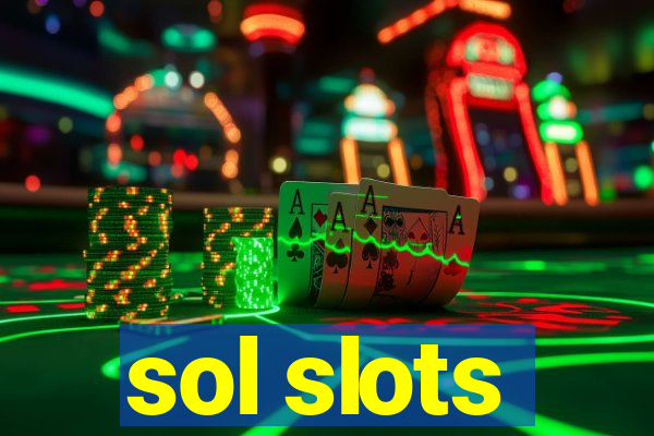 sol slots