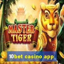 10bet casino app