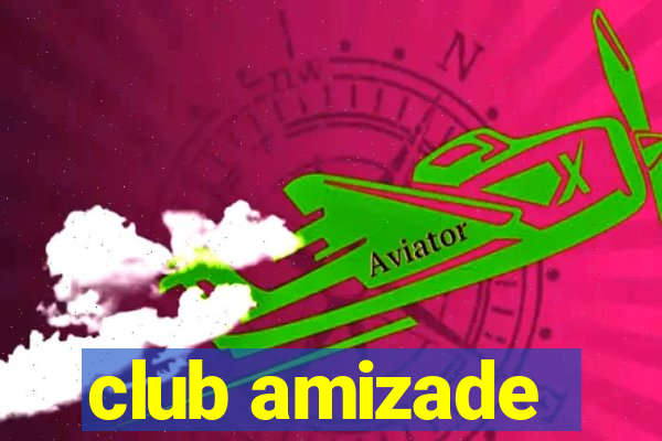 club amizade