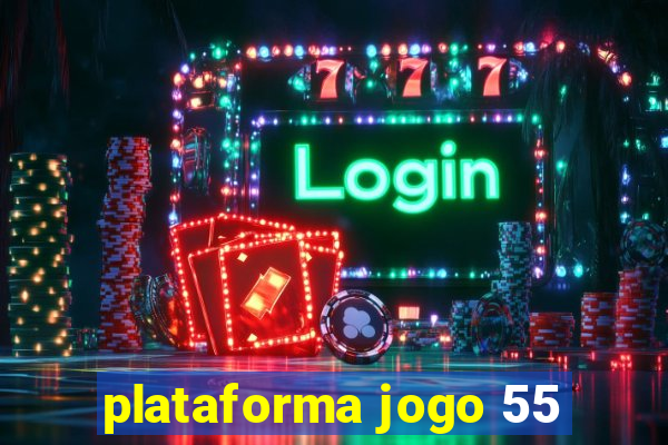 plataforma jogo 55