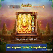 os signos mais vingativos