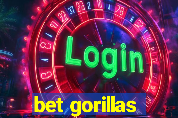 bet gorillas