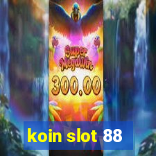 koin slot 88