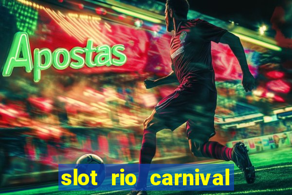 slot rio carnival - jackpot