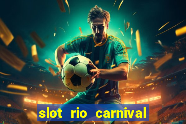 slot rio carnival - jackpot