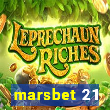 marsbet 21