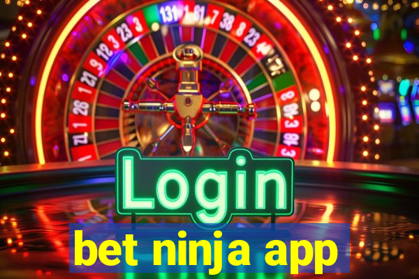 bet ninja app