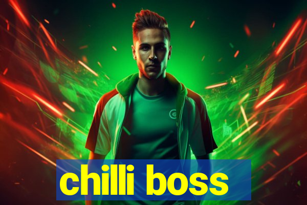 chilli boss