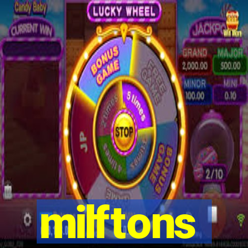 milftons