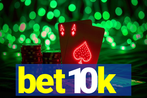 bet10k