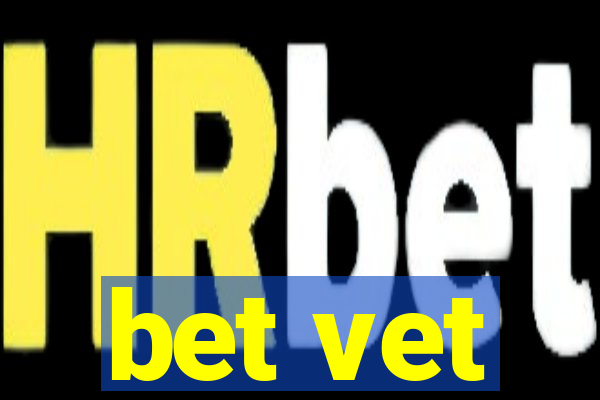 bet vet