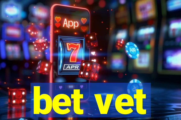 bet vet