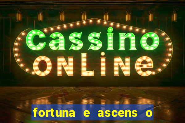 fortuna e ascens o livro pdf download