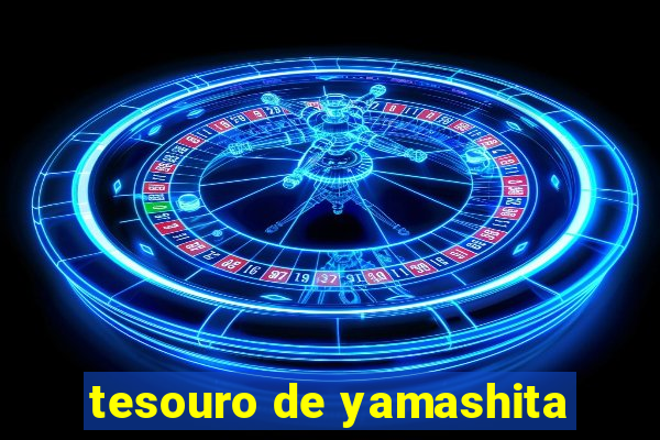 tesouro de yamashita