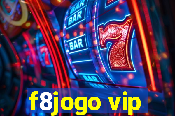 f8jogo vip