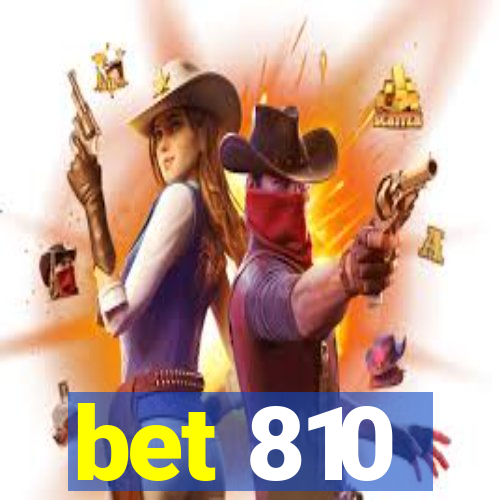 bet 810