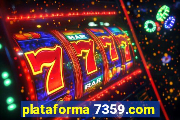 plataforma 7359.com