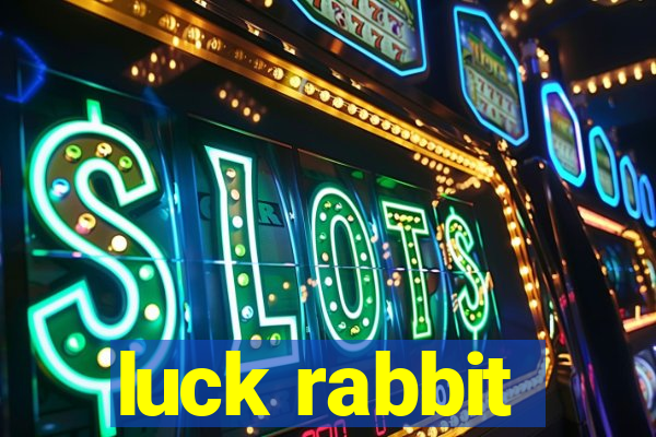 luck rabbit