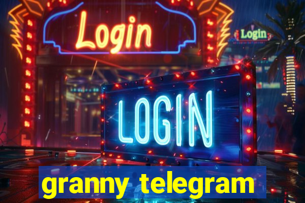 granny telegram