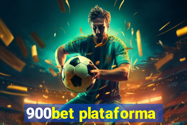 900bet plataforma