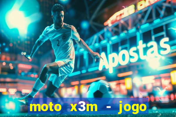 moto x3m - jogo de moto