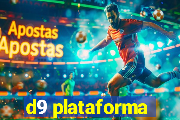 d9 plataforma