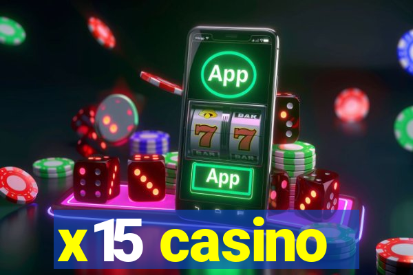 x15 casino