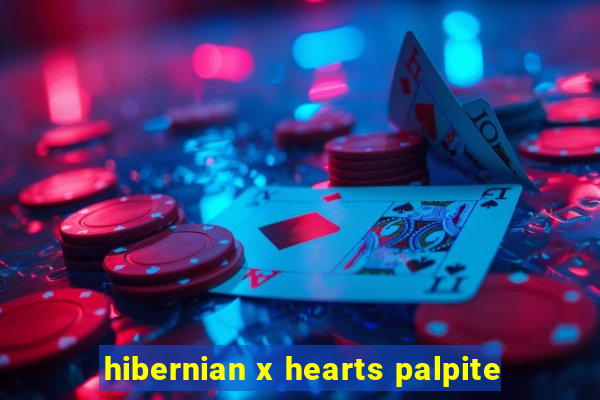 hibernian x hearts palpite