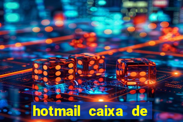 hotmail caixa de entrada entrar