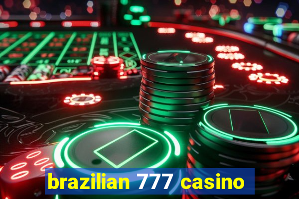 brazilian 777 casino