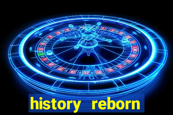 history reborn remover carta