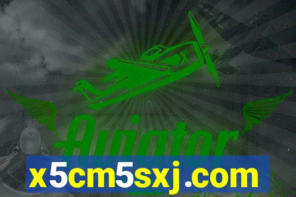 x5cm5sxj.com