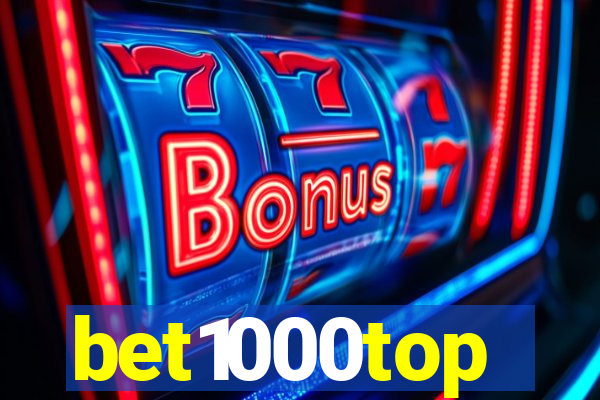 bet1000top